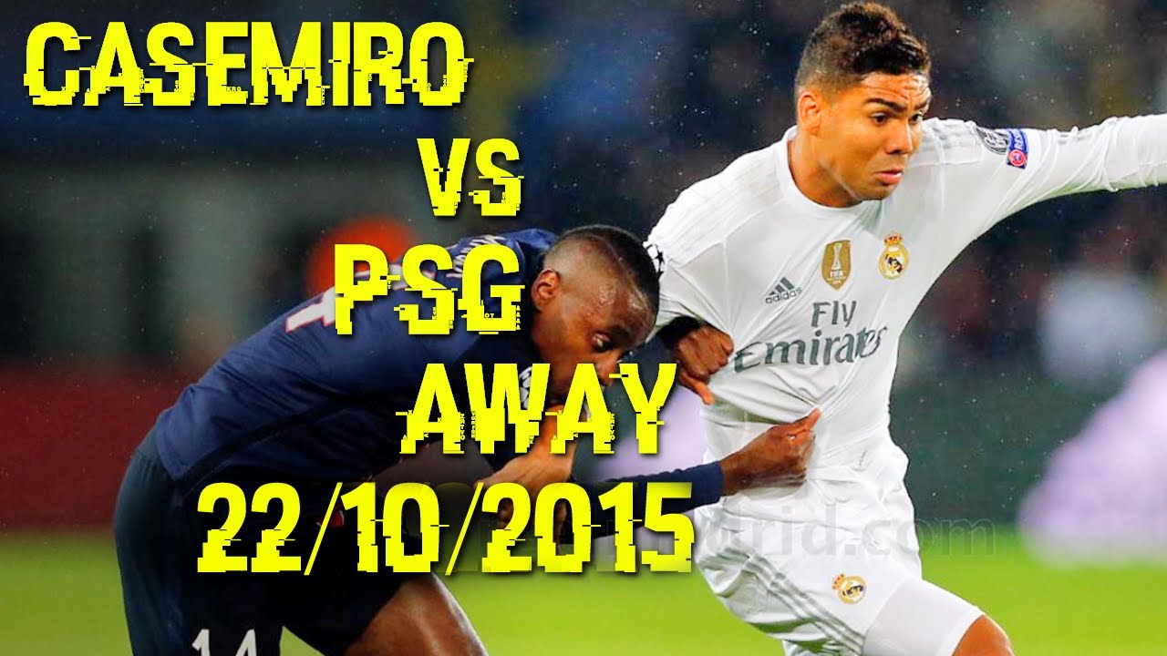 Casemiro vs PSG Away 22/10/2015 - PSG vs Real Madrid 0-0 [HD]