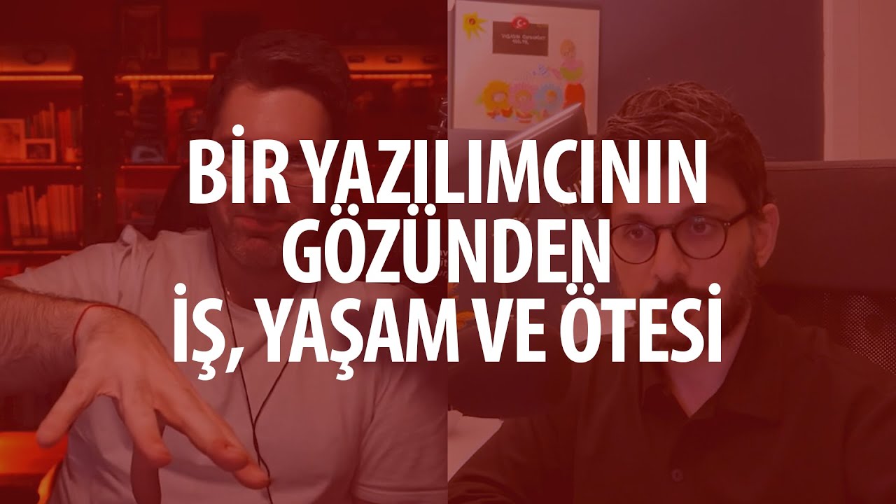 Mustafa ile sohbetimiz, bir yazılımcının gözünden iş, yaşam ve ötesi