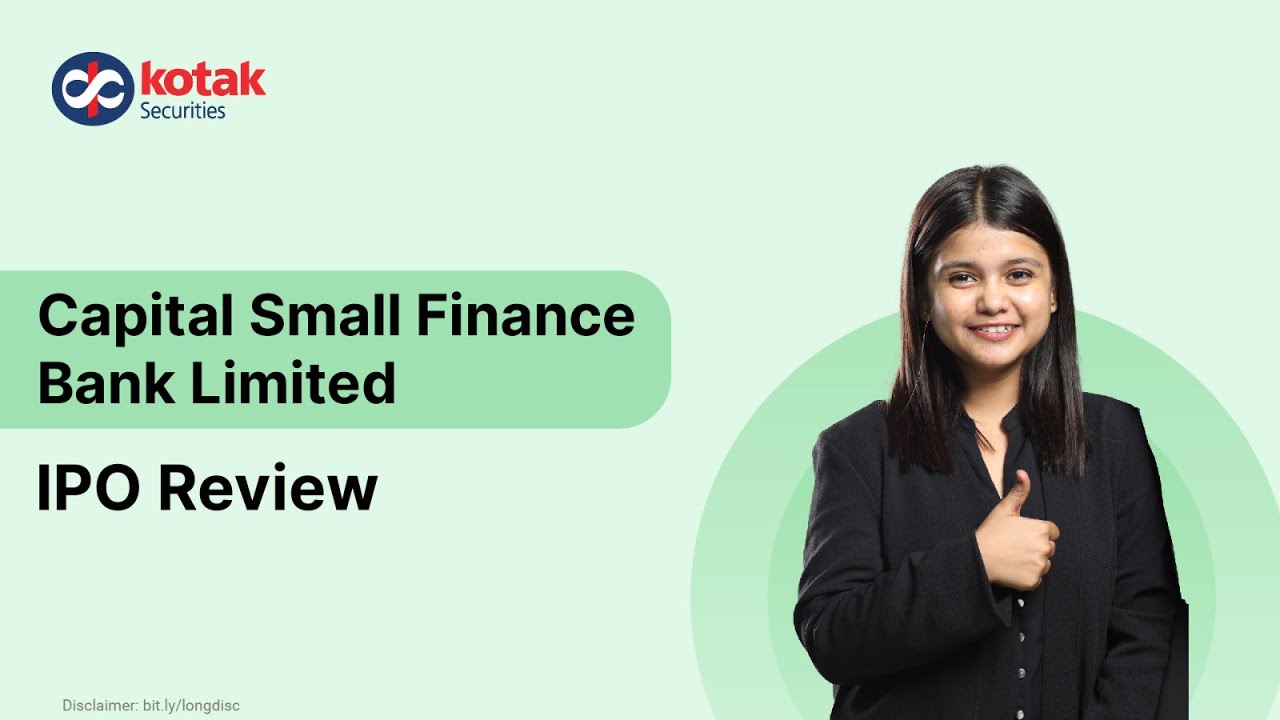 Capital Small Finance Bank IPO Review | Things you must know about the IPO