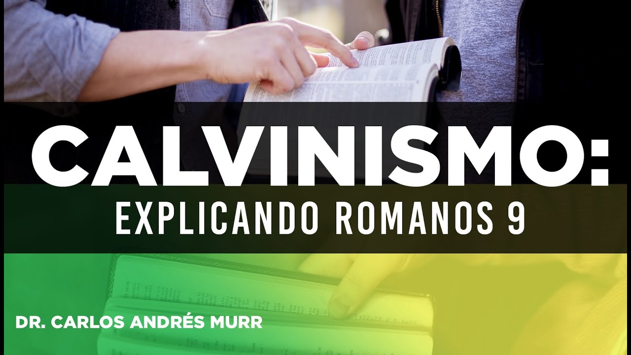 Exégesis de Romanos 9 | Dr Carlos Andrés Murr