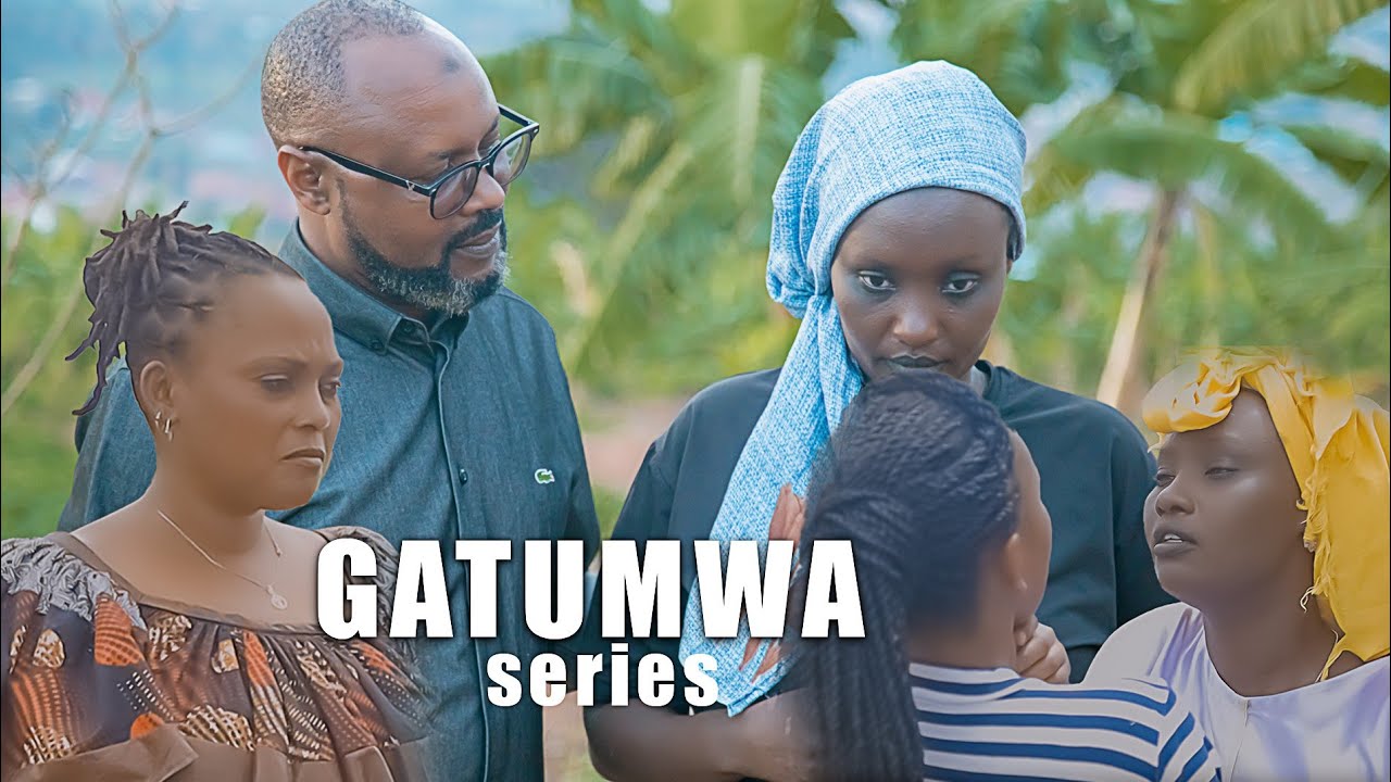 GATUMWA SERIES EP 1 ( RWANDA DRAMA SERIES) NONEHO FABIOLA AKOZE IBARA 🔥🔥??