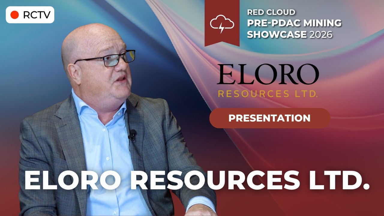 Eloro Resources Ltd. Presentation Replay: 2025 Drill Success & 2026 Resource Update | Pre-PDAC 2026