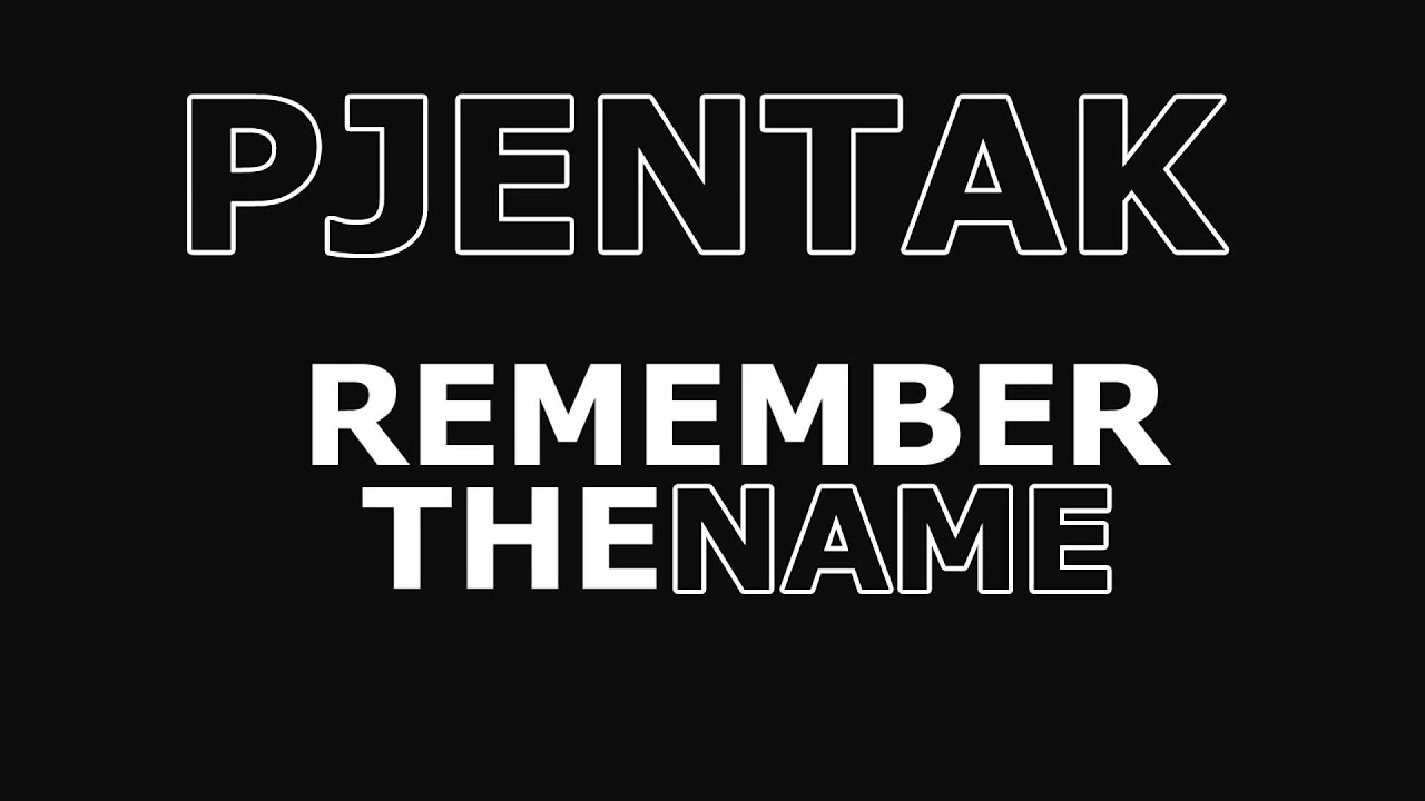 Pjentak - Remember The Name  (B.R.O DISS)