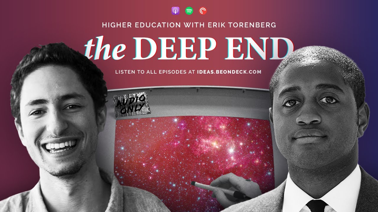 #1 Higher Education with Erik Torenberg, co-founder of On Deck and Village Global