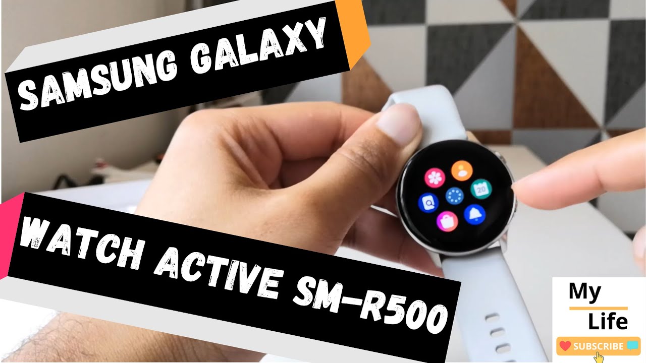Samsung Galaxy Watch Active SM R500 Unboxing
