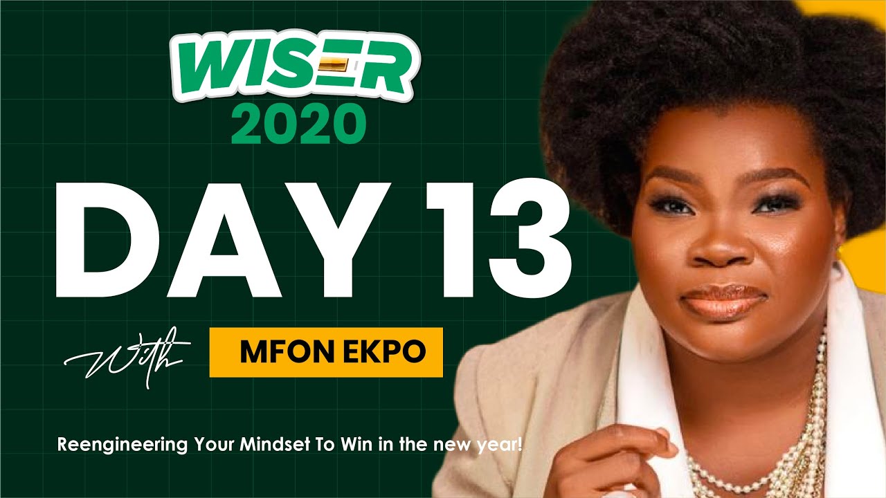 DAY 13- WISER 2020, 6am with Mfon Ekpo!!!!