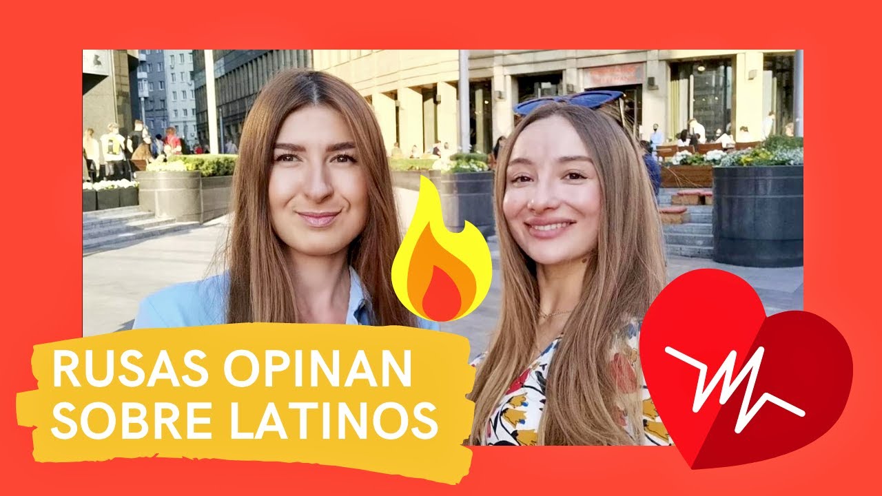 MUY MACHOS: RUSAS OPINAN DE HOMBRES ESPAÑOLES Y LATINOAMERICANOS