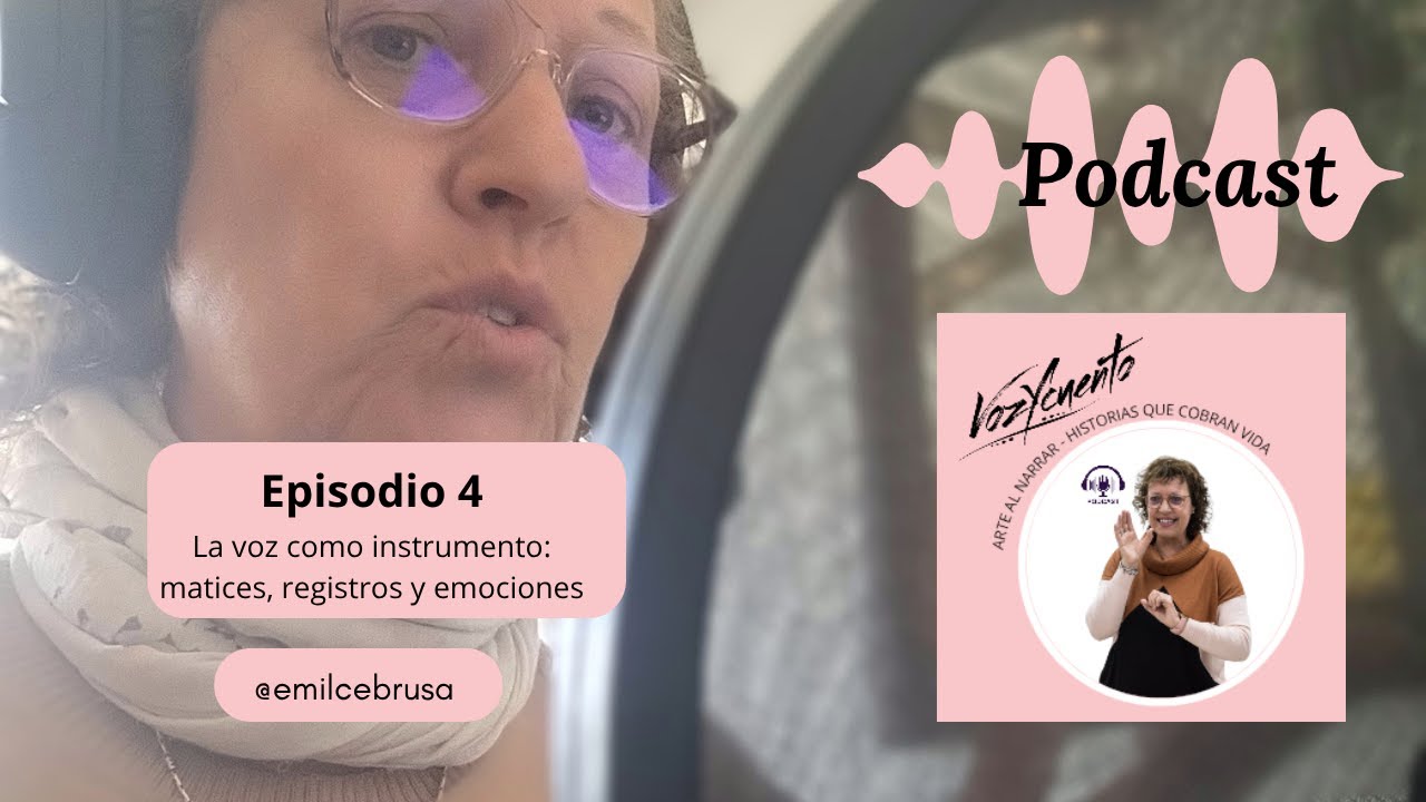 Episodio 4: La voz como instrumento: matices, registros y emociones