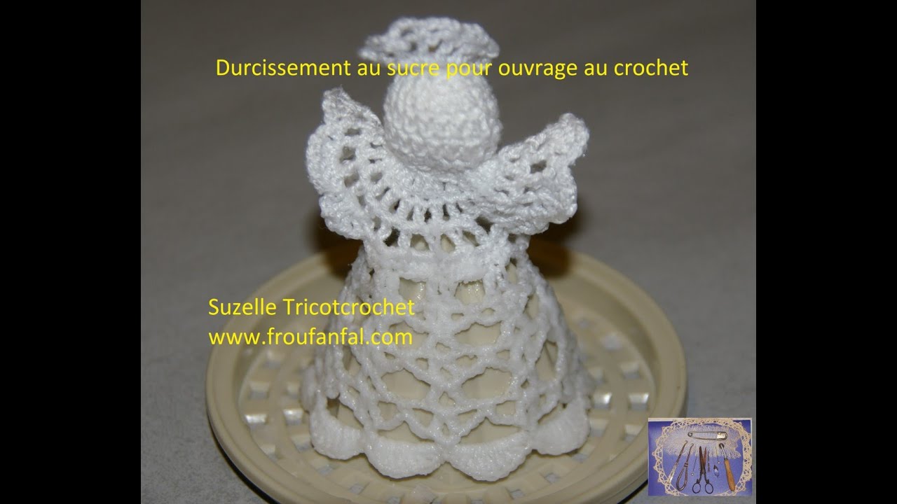 Tuto durcissement au sucre pour crochet