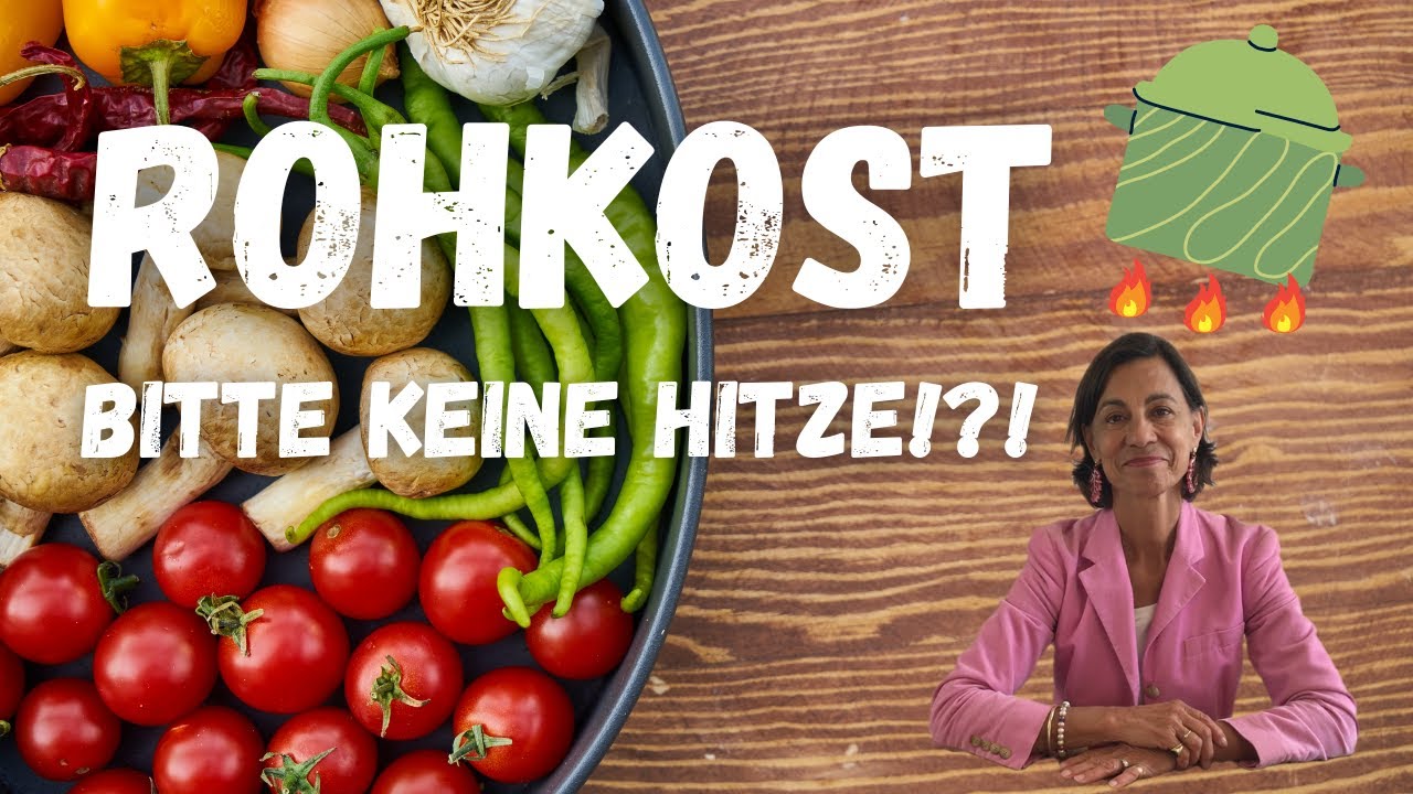 DAS MUSST DU ÜBER ROHKOST WISSEN | Wie gesund ist Rohkost? - mit Dagmar von Cramm