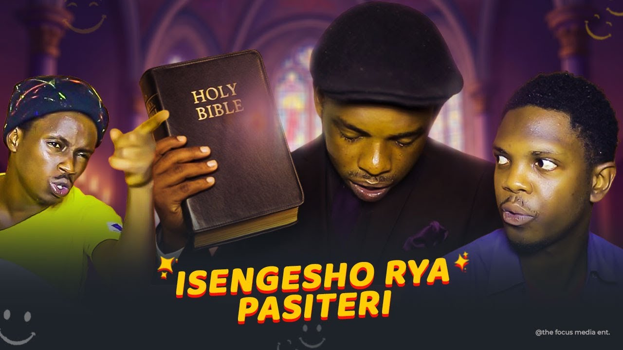 NYAXE || Isengesho rya Pasiteri .! 😂🤣(The Focus Comedy)