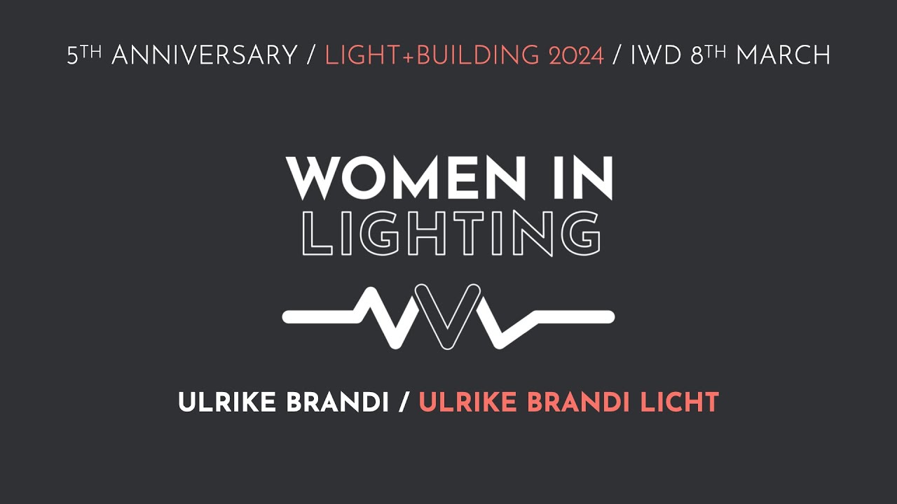 Women In Lighting // Light + Building 2024 // Ulrike Brandi