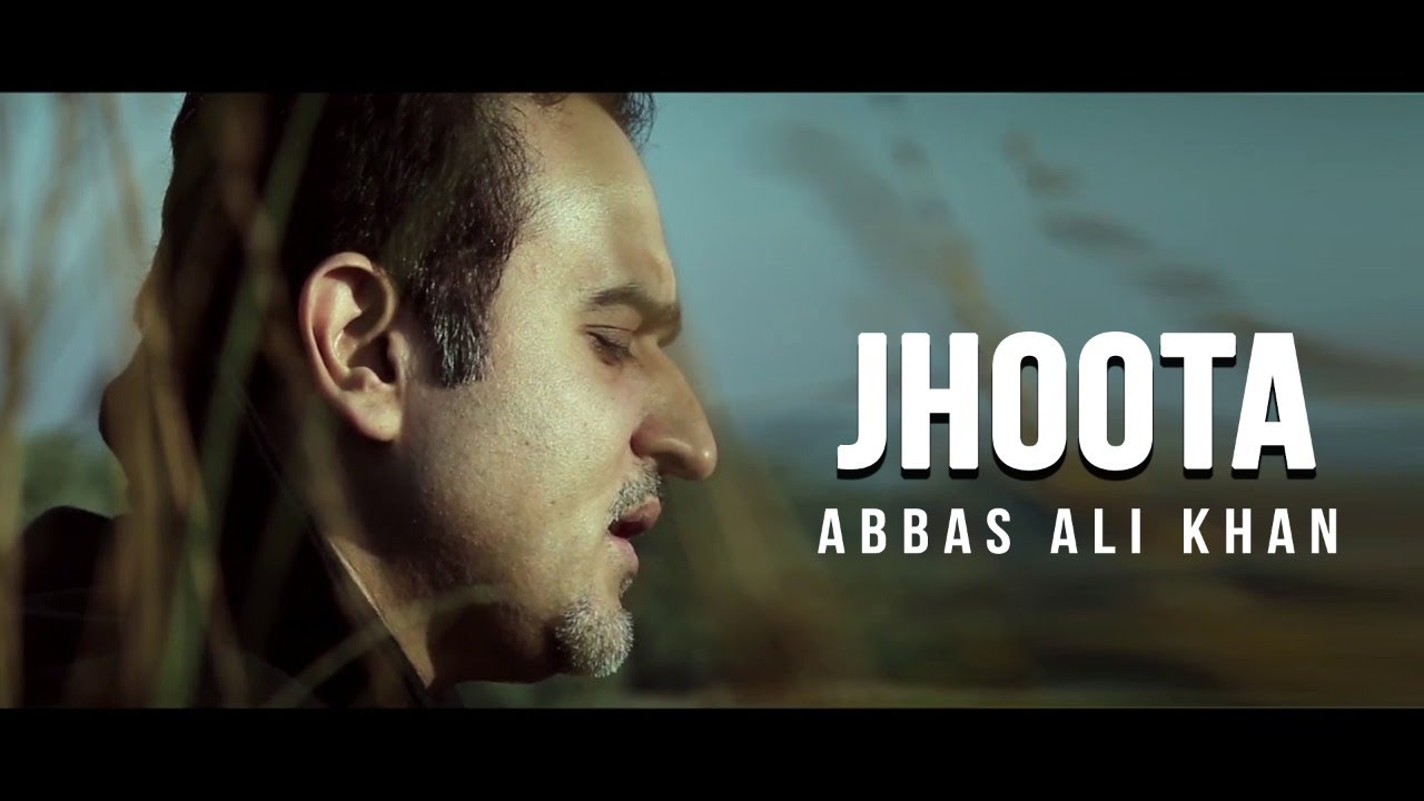 Abbas Ali Khan - Jhoota