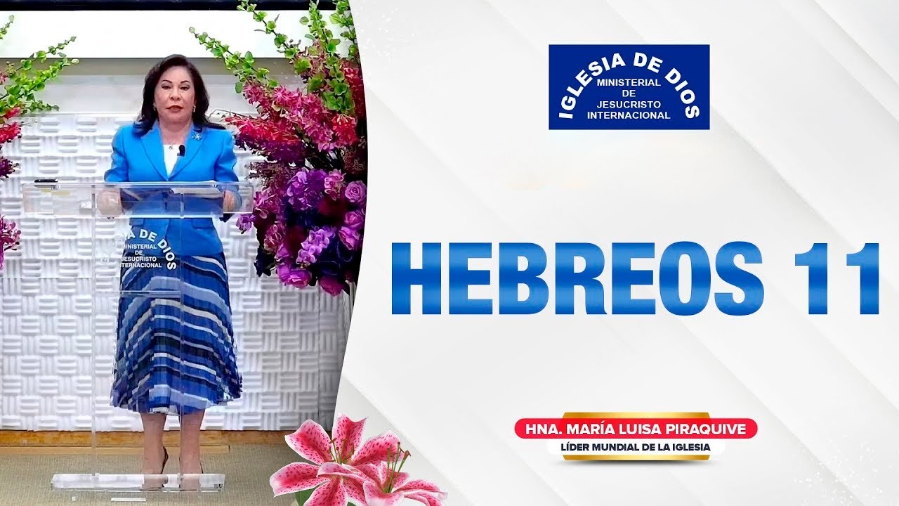 Hebreos 11, Hna. María Luisa Piraquive #idmji
