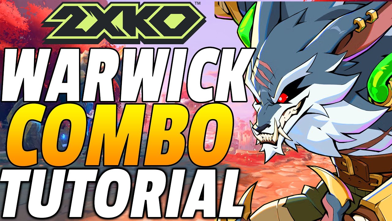 Комбо 2XKO Warwick — Руководство по комбо 2XKO Warwick