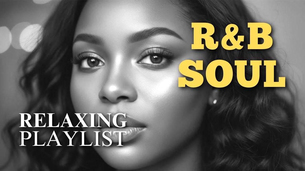 【R&B Soul】R&B Soul for Night Drives 🚗 | Smooth Female Vocals