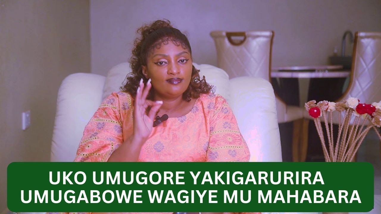 UKO UMUGORE YAKIGARURIRA UMUGABOWE WAGIYE MU MAHABARA NTAZONGERE KUYATEKEREZA UKUNDI