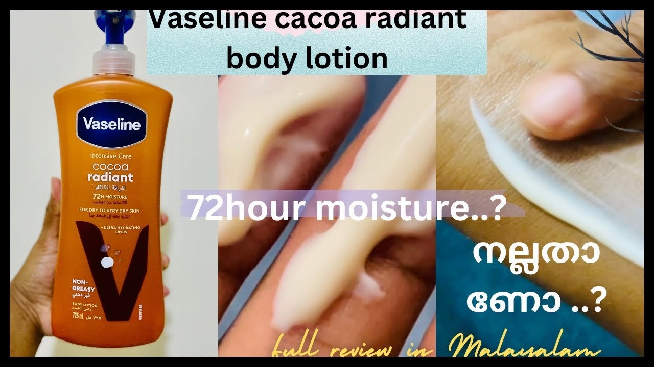 Vaseline body lotion/vaseline intensive care cocoa radiant lotion/72 hour/review/malayalam/dry skin