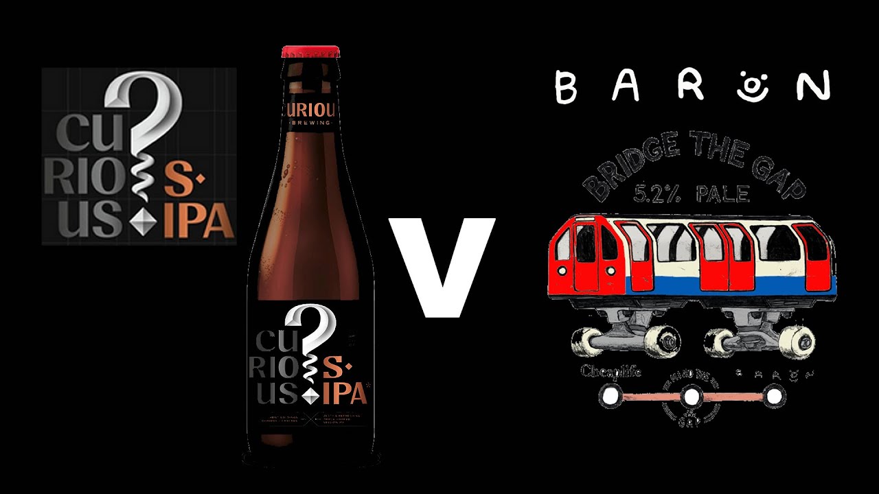 Curious Brewing Session IPA v Bridge The Gap Pale