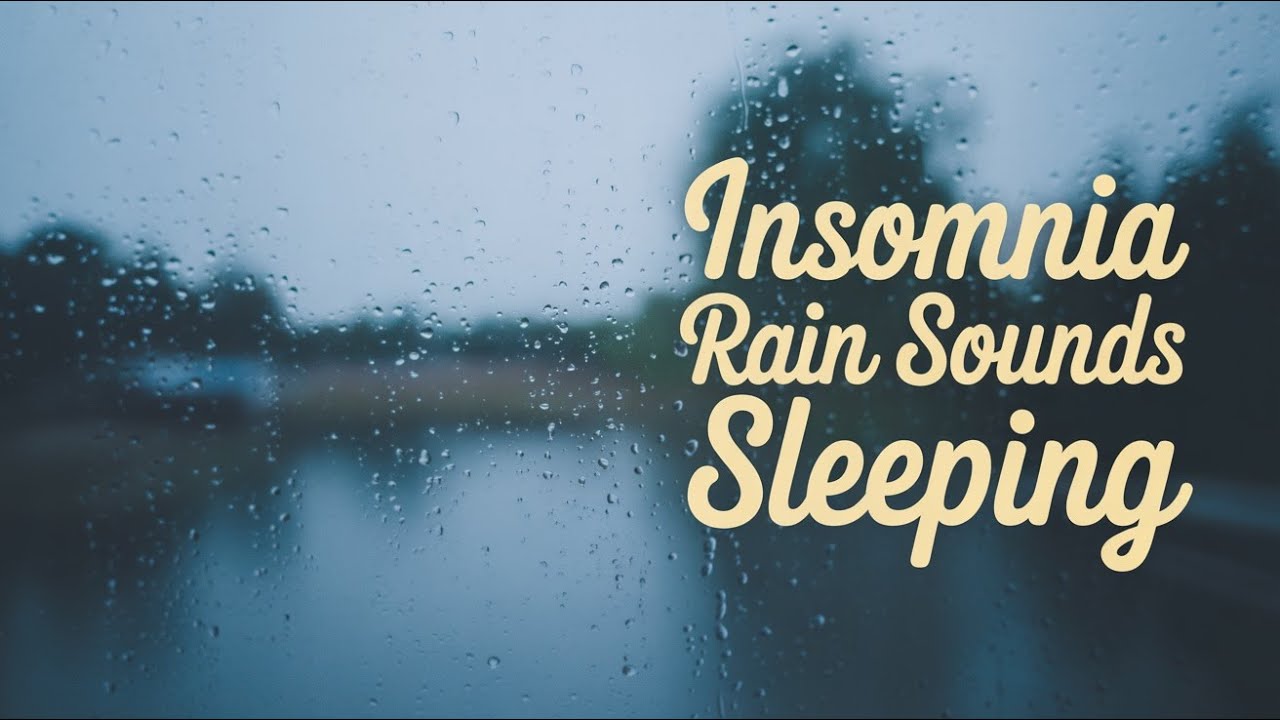 Rain Sounds For Sleeping- Drift Off Now