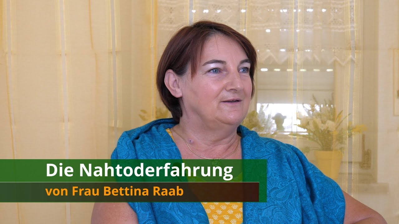 Die Nahtoderfahrung von Frau Bettina Raab  (engl. subtitles)
