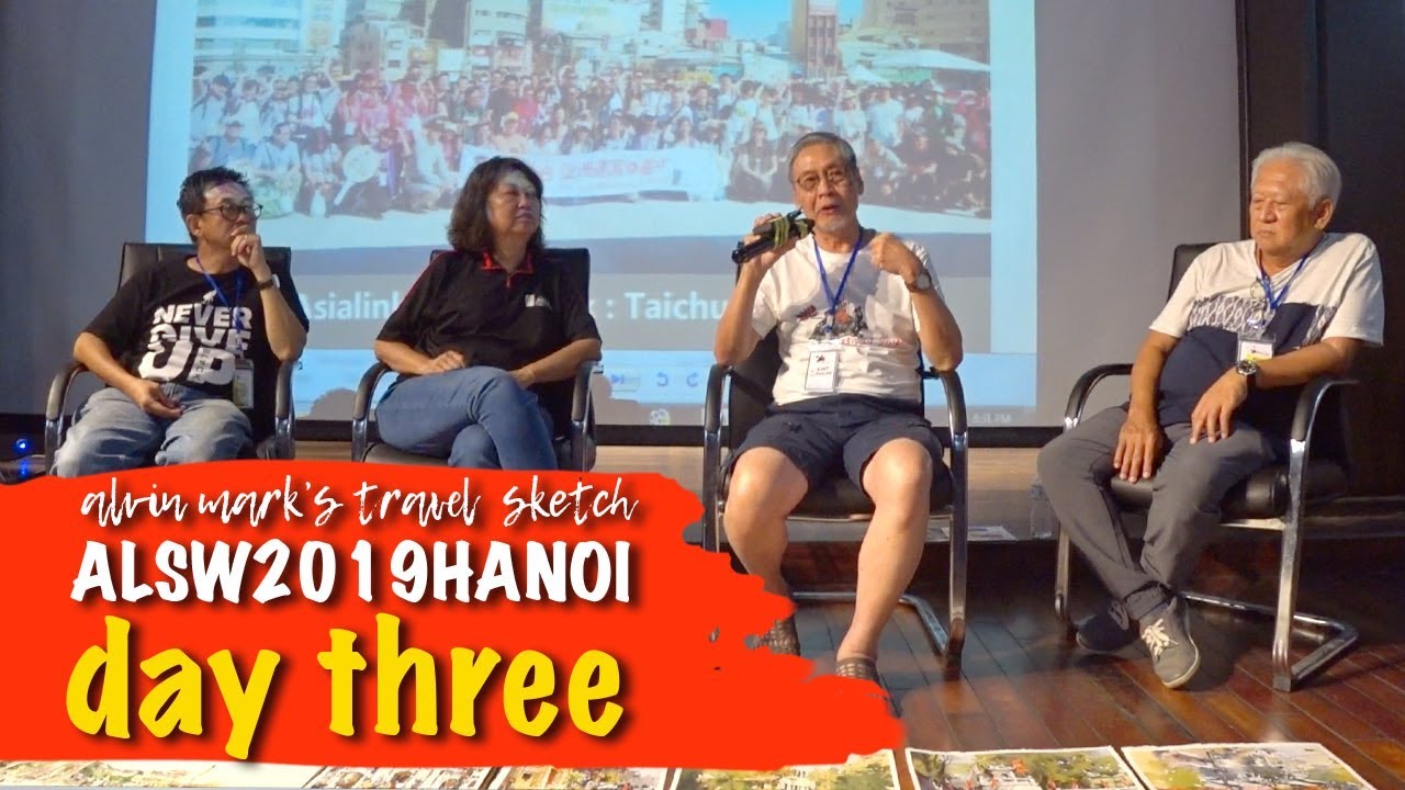 Asia-link Sketch Walk 2019 Hanoi - Day 3