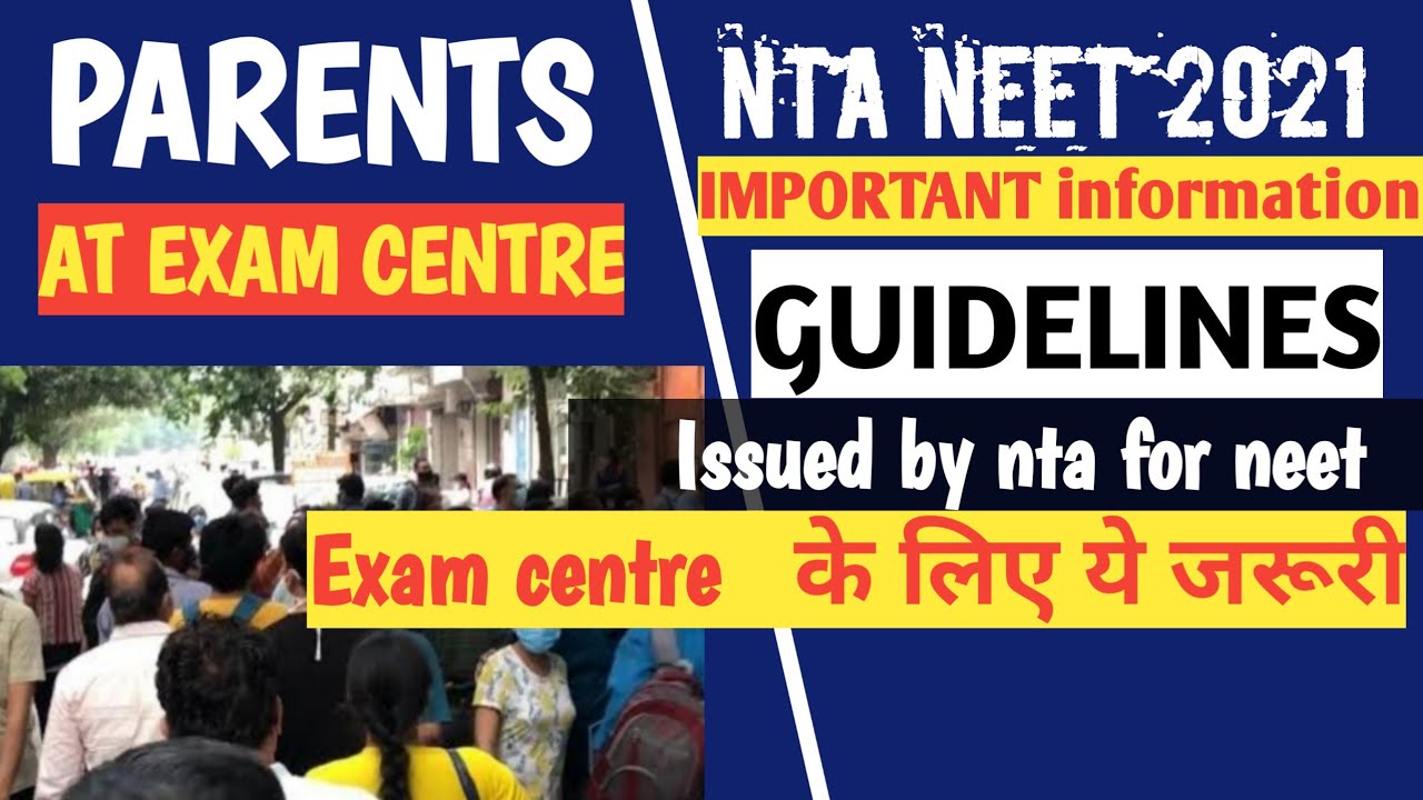 NTA NEET 2021 important information for parents/ Guidelines to be followed by parents and child