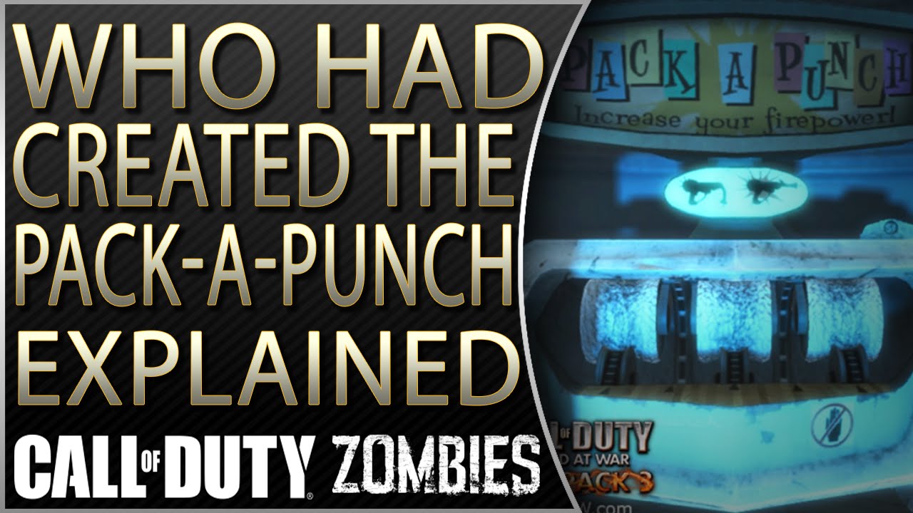 Who Created the Pack-a-Punch Explained | Who Invented the Pack-A-Punch | Zombies Storyline Q&A