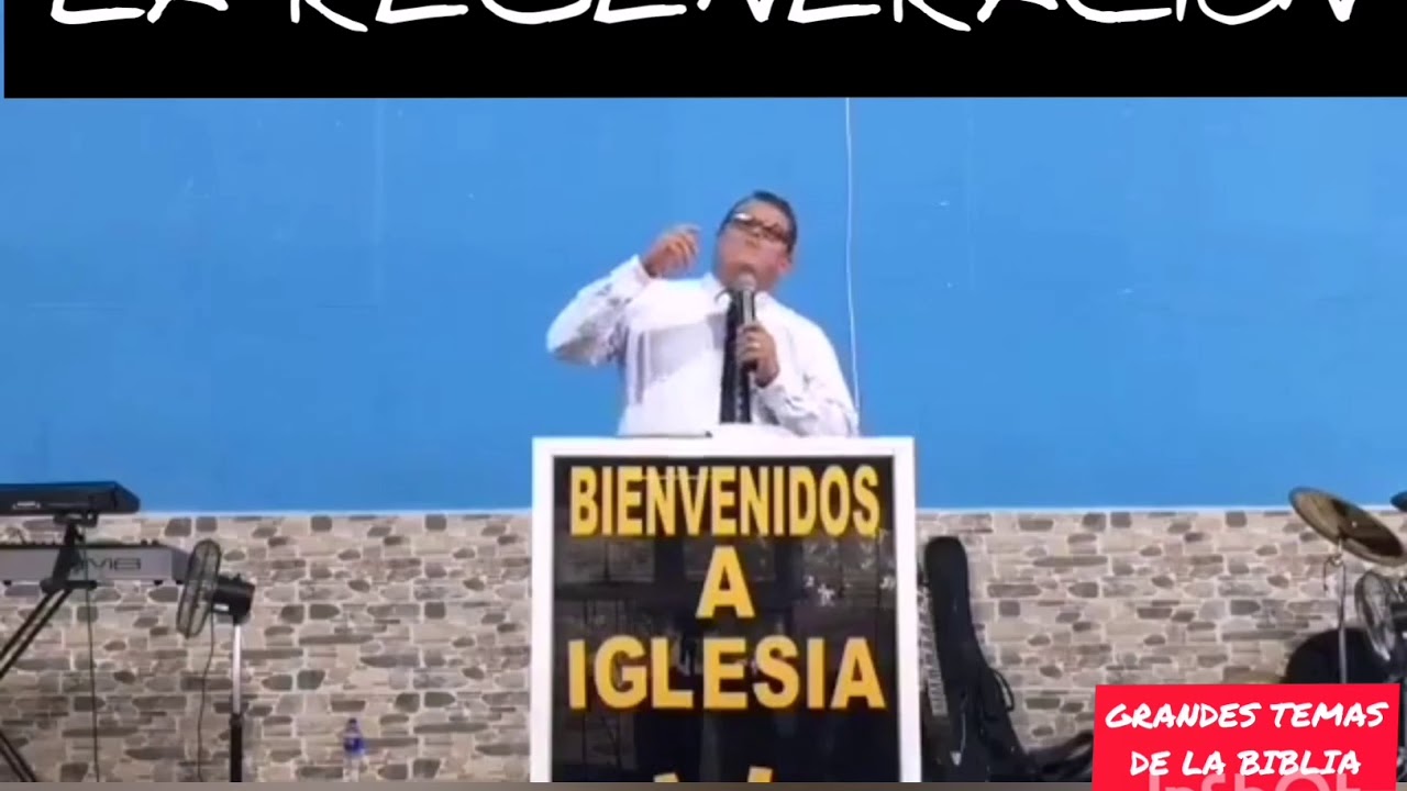 LA REGENERACIÓN. PASTOR ALFREDO GÁMEZ