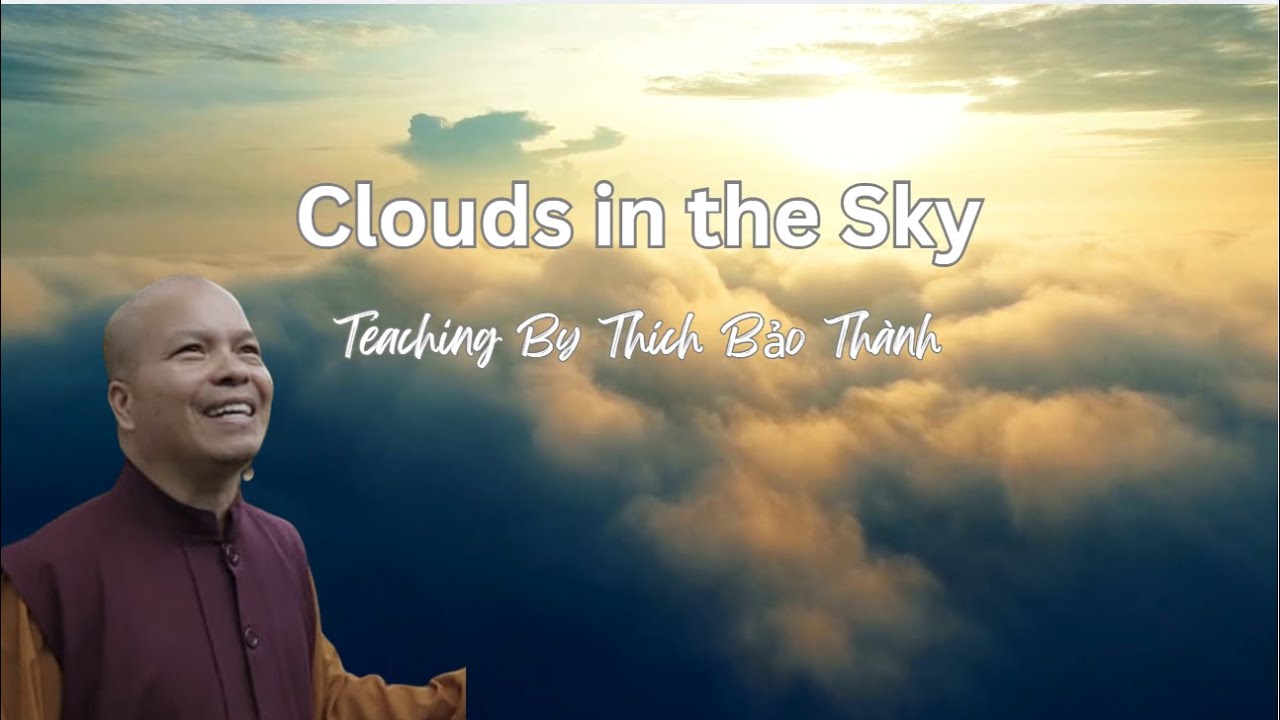 Clouds in the Sky by Thich Bao Thanh