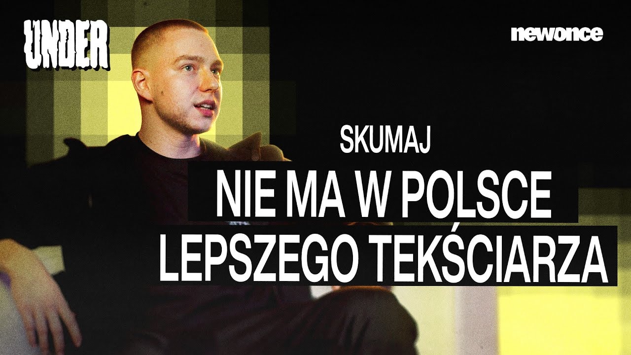 SKUMAJ: TREŚĆ CZY FORMA? | UNDER (WYWIAD)