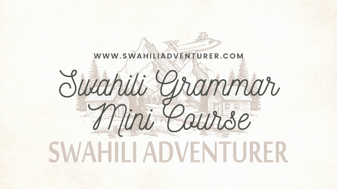 Swahili Grammar Mini Course 15 Of 37 | Noun Classes - KI/VI Class