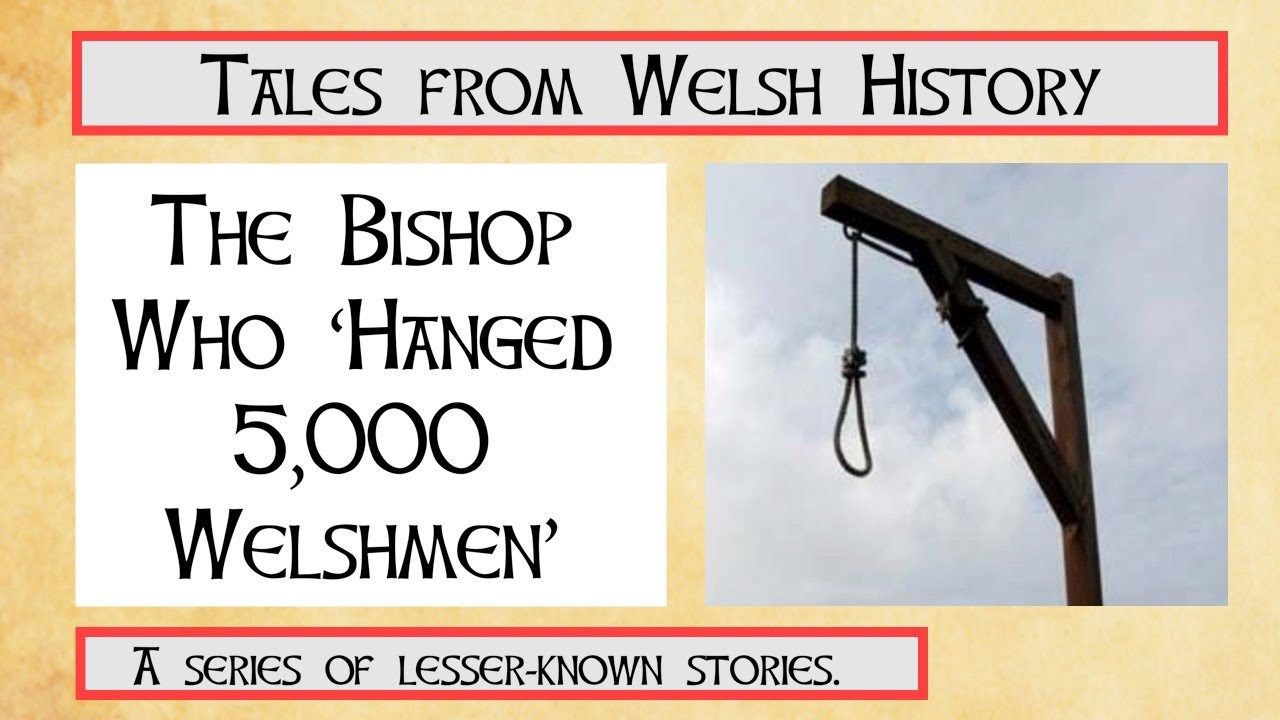 The Bishop who 'hanged 5,000 Welshmen.' The story of Bishop Rowland Lee. #WelshHistory