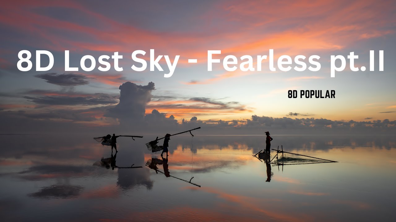 Lost Sky - Fearless pt.II (feat. Chris Linton) | Trap | 8D Popular