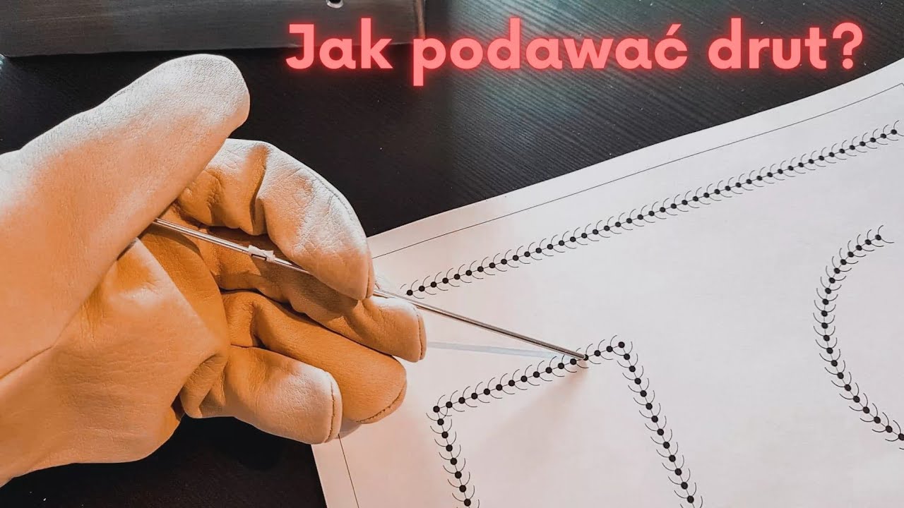 Jak podawać drut - TIG | Jak spawać TIG