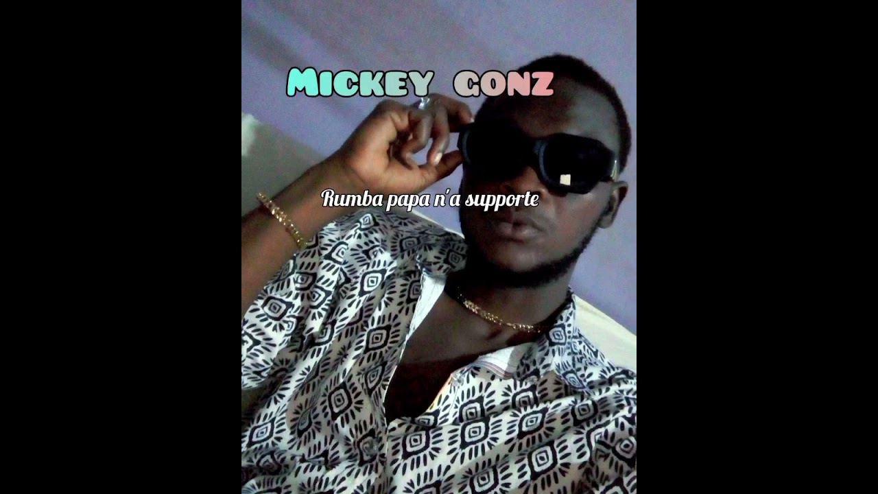 Mickey-gonz-rumba papa n'a supporte 