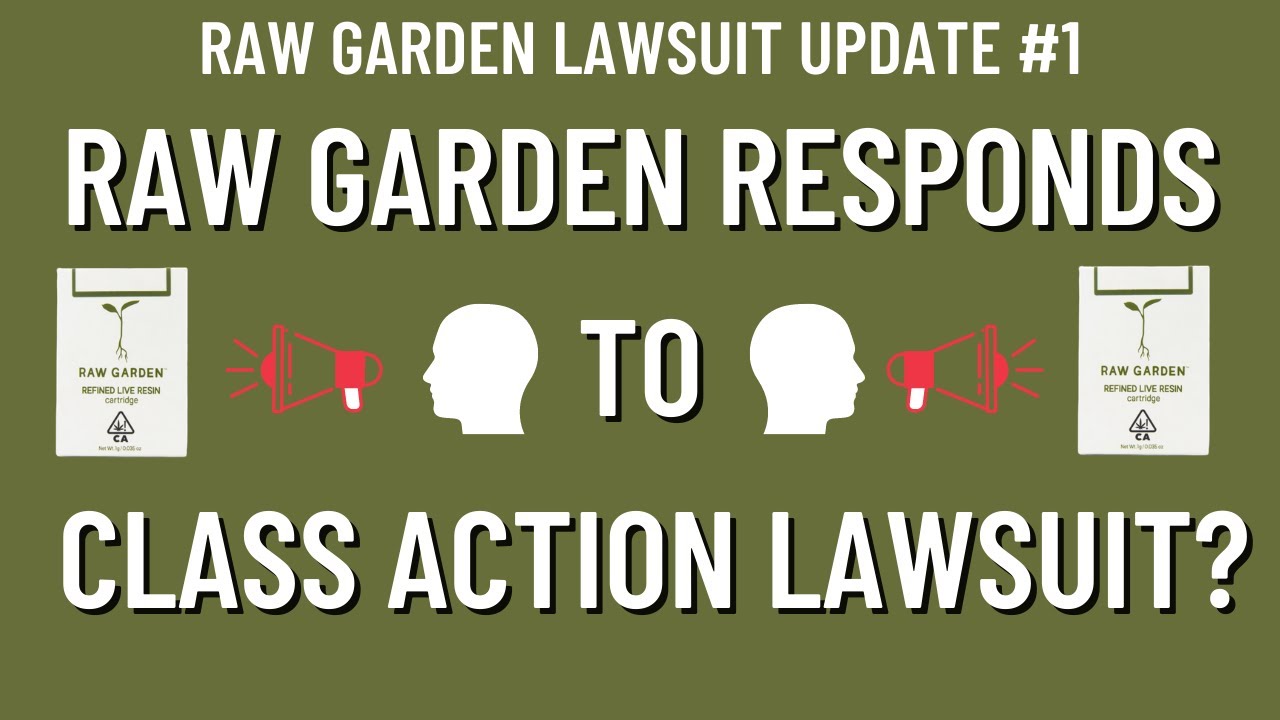 WHAT'S RAW GARDEN'S RESPONSE!? | Raw Garden Refined Live Resin Lawsuit Update #1