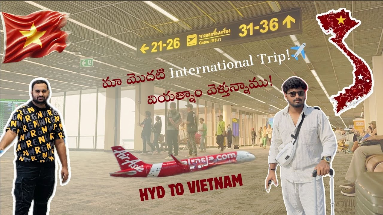 మా మొదటి International Trip! ✈️ Vietnam వెళ్తున్నాము! | Hyderabad to Vietnam Travel Vlog 🇻🇳