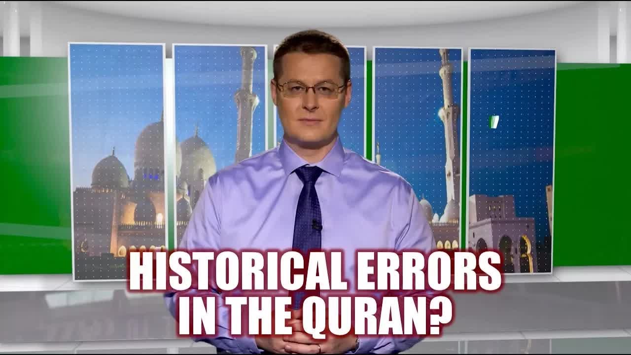 Are There Historical Mistakes in the Quran?