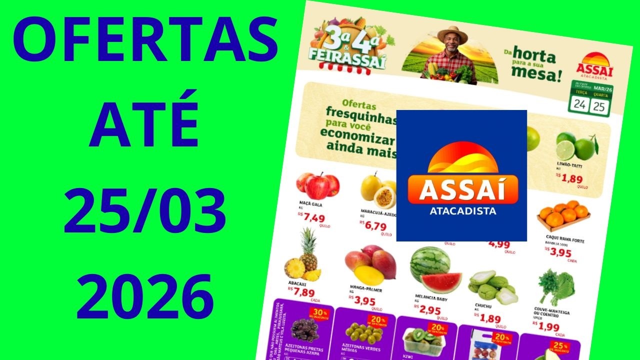 ASSA&Iacute; ATACADISTA OFERTAS AT&Eacute; 25 03 2026 FOLHETO OFERTAS FEIRA SP