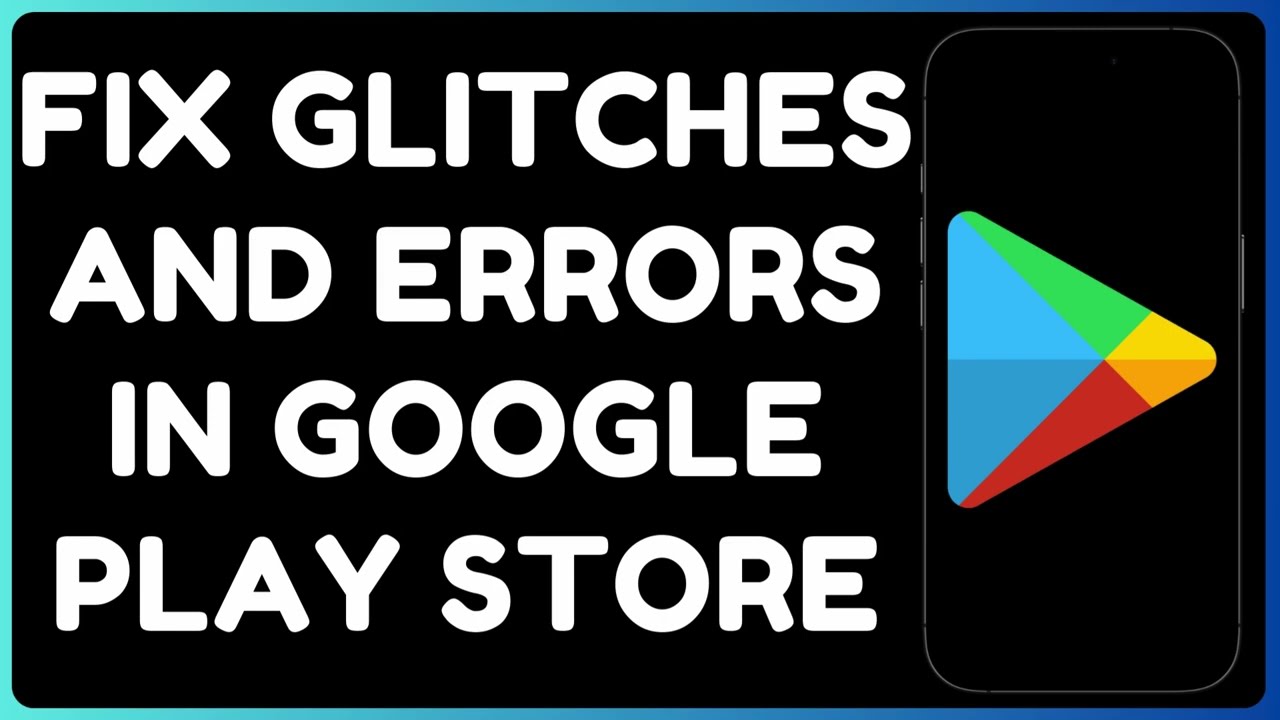 Fix Google Play Store Glitches & Errors | Solve App Download & Update Issues