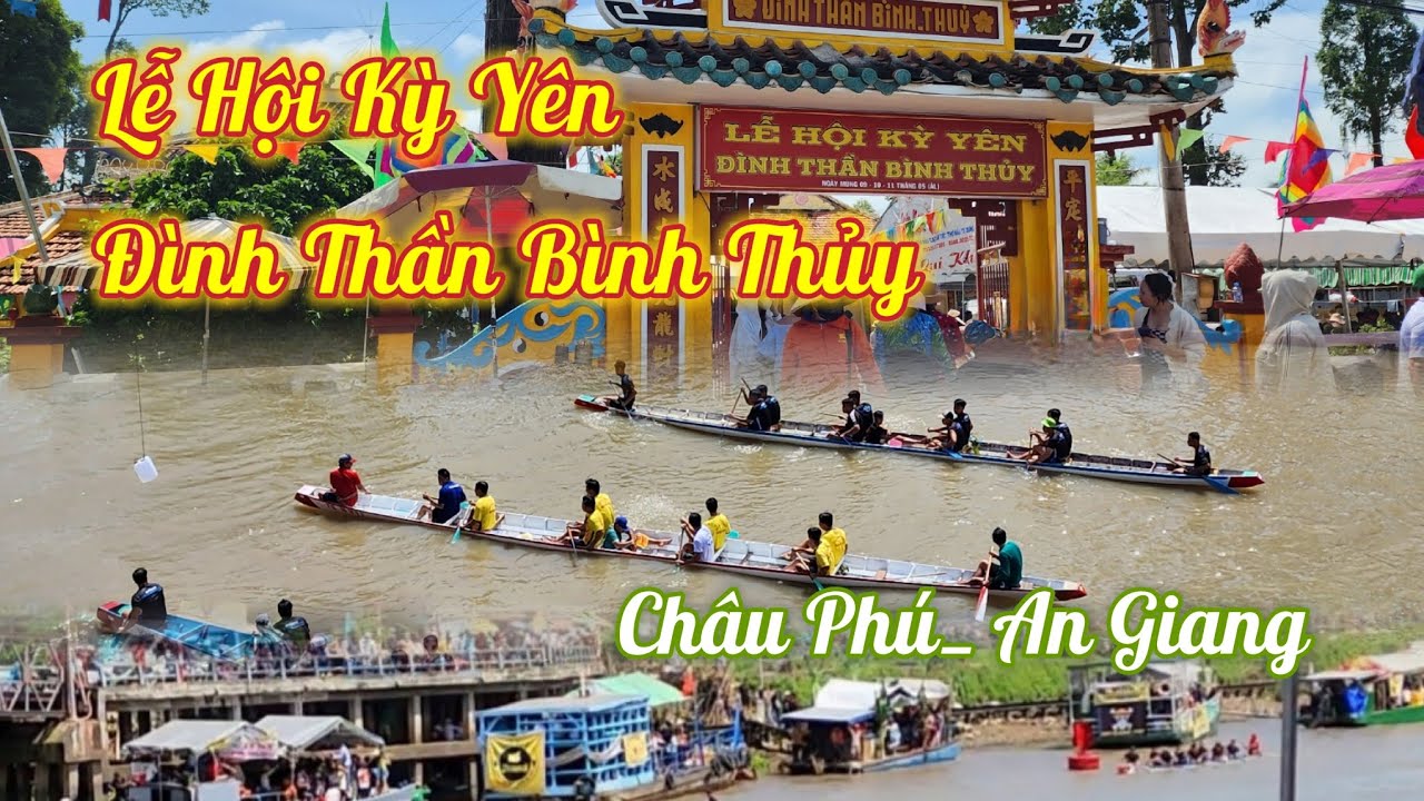 LỄ KỲ YÊN ĐÌNH THẦN BÌNH THỦY Tại Huyện Châu Phú Tỉnh An Giang@phatgiaohoahao1805