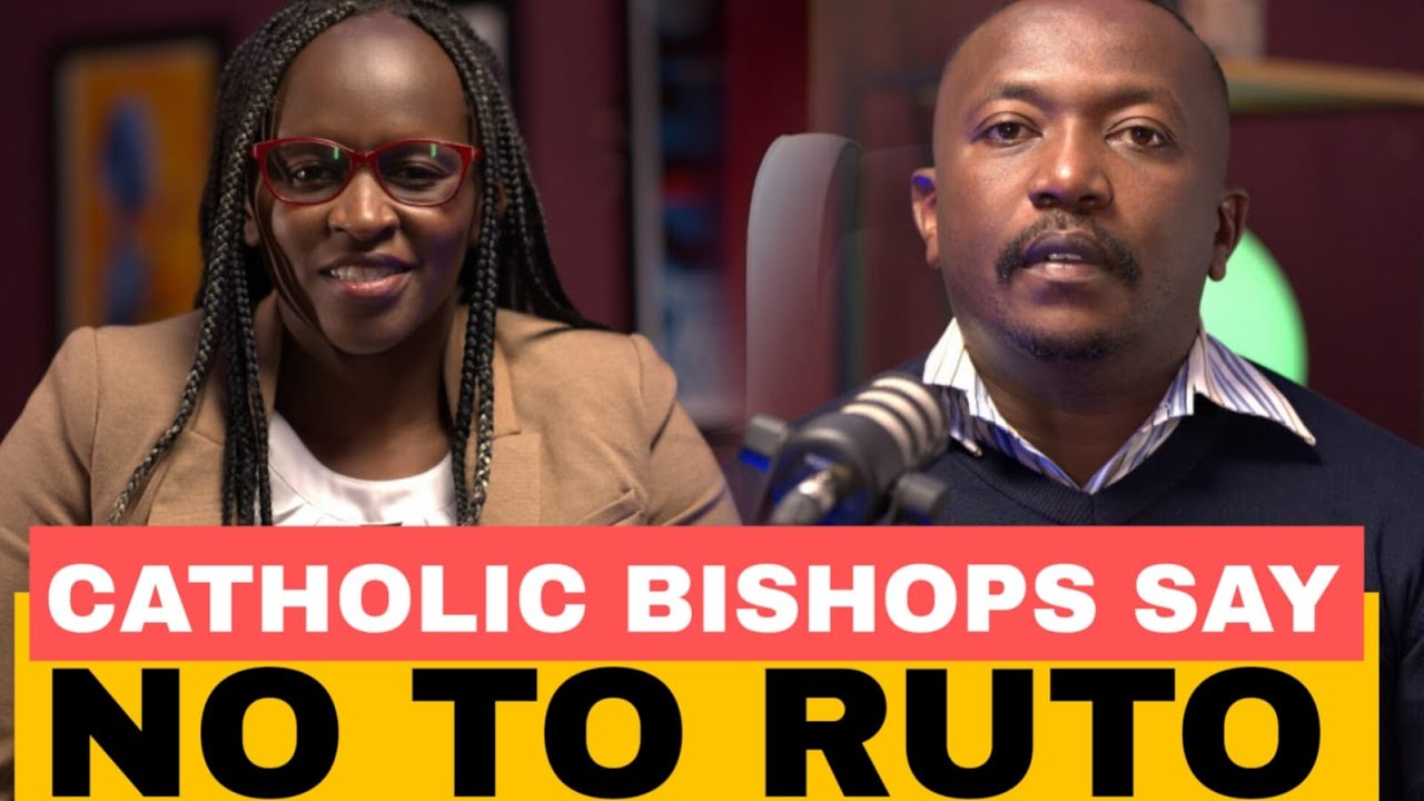 CATHOLIC BISHOPS REJECT RUTO’S MONEY – A NEW CRUSADE AGAINST RUTO?  - Fanya Mambo & Sarah Mwangi