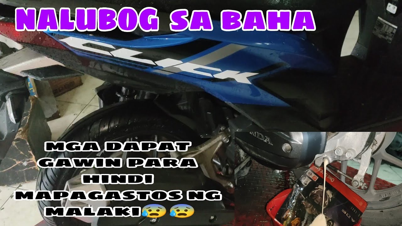 mga dapat gawin kapag nalubog sa baha ang motor.para iwas sa malaking gastos