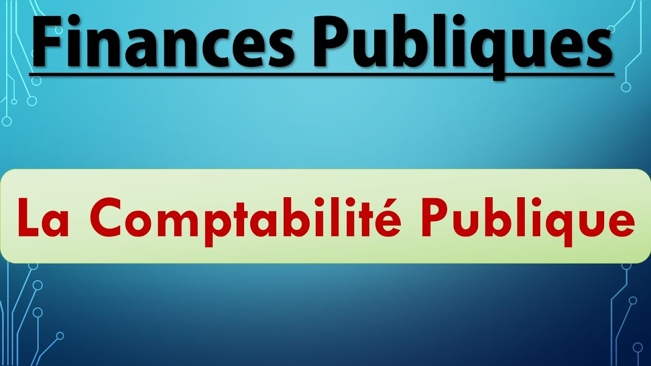 Finances Publiques S4 (La comptabilité publique)