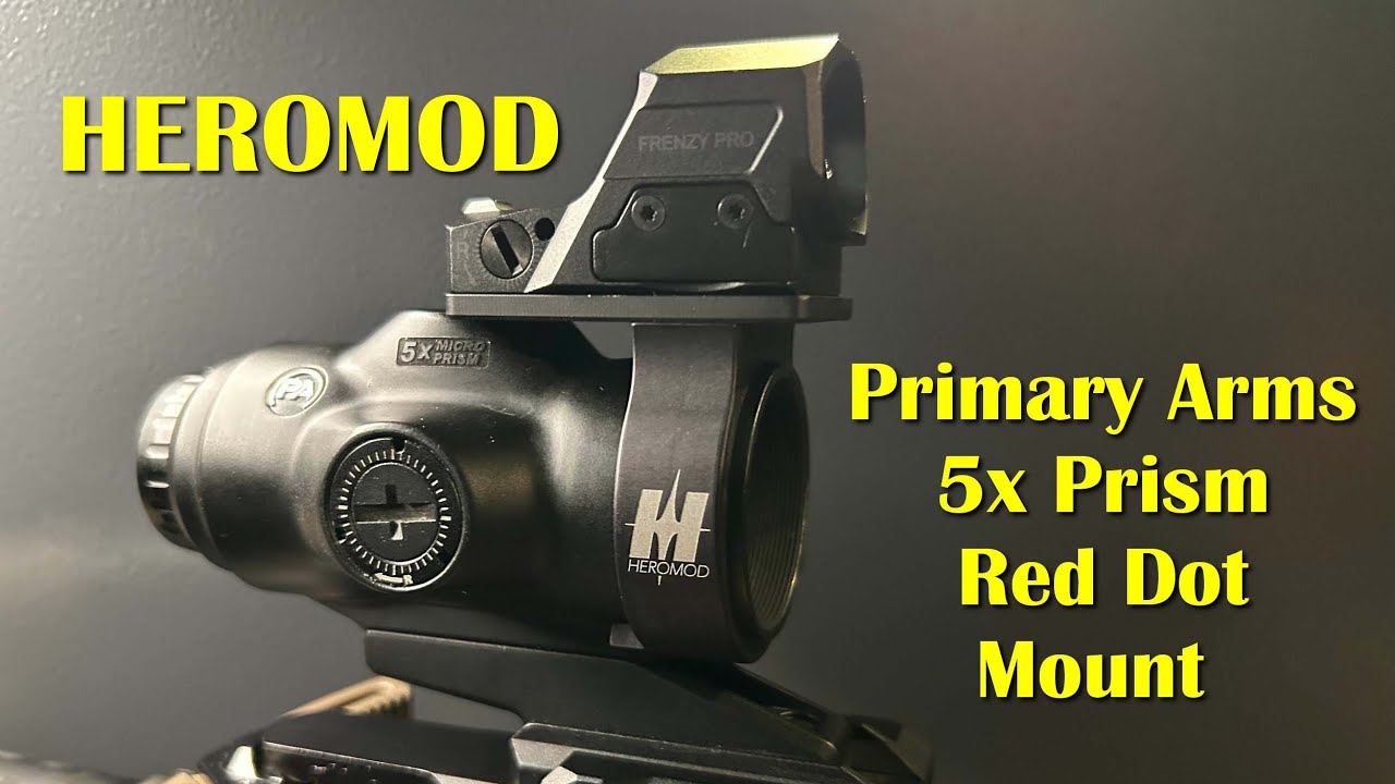 HEROMod - крепление Primary Arms Micro 5x Prism Red Dot. Очевидно.