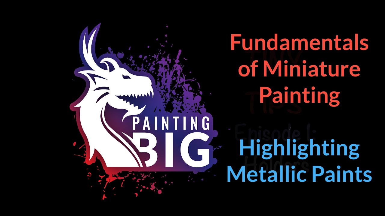 Highlighting Metallics - Fundamentals of Miniature Painting