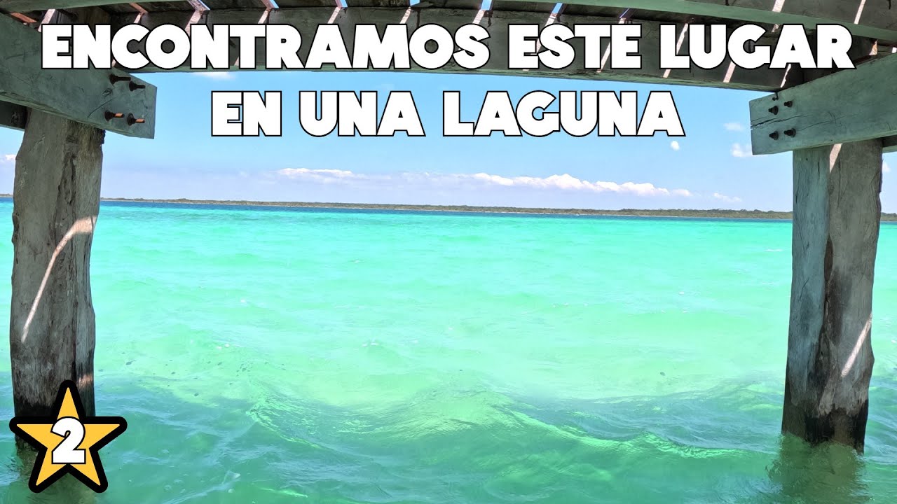 UNA LAGUNA PARADISIACA EN LA FRONTERA DE MEXICO | TRAVESIA AL SUR DE MEXICO DIA 2