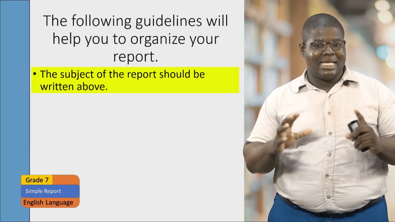 English Language - Grade 7: The Simple Report