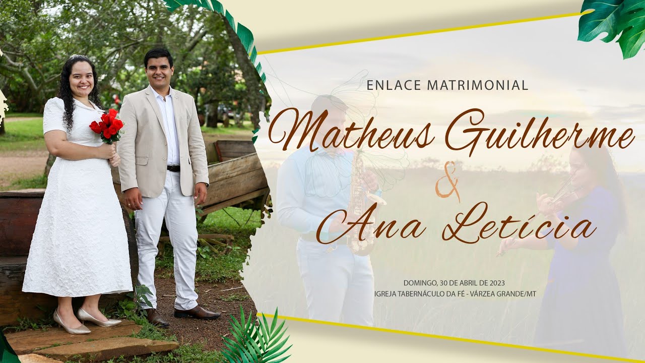 Enlace Matrimonial - 30/04/2023 - Matheus Guilherme & Ana Letícia - Várzea Grande/MT.